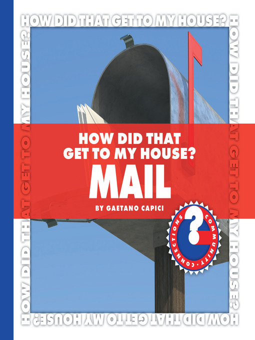 Gaetano Capici创作的How Did That Get to My House? Mail作品的详细信息 - 可供借阅